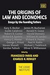 The Origins of Law and Economics: Essays by the Founding Fathers (The Locke Institute series)