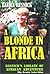 A Blonde in Africa