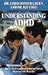 Understanding ADHD: The Definitive Guide to Attention Deficit Hyperactivity Disorder