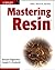 Mastering Resin