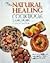 The Natural Healing Cookboo...