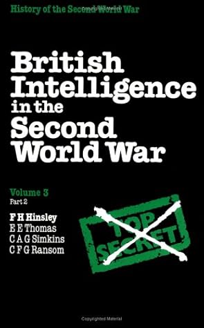 British Intelligence in the Second World War, Volume 3, Part 2