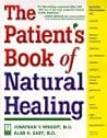 The Patient's Book of Natural Healing: Includes Information on: Arthritis, Asthma, Heart Disease, Memory Loss, Migraines, PMS, Prostate Health, Ulcers