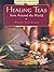 Healing Teas from Around the World (Natural Healing Series)