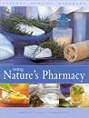 Using Nature's Pharmacy: Natural Healing Handbook Using Nature's Pharmacy: Natural Healing Handbook