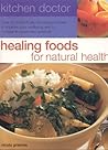 Healing Foods for Natural Health (Kitchen Doctor)