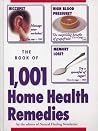 The Book of 1,001 Home Health Remedies The Book of 1,001 Home Health Remedies