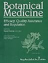 Botanical Medicine: Efficacy, Quality Assurance and Regulation Botanical Medicine: Efficacy, Quality Assurance and Regulation