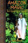Amazon Magic: The Life Story of Ayahuasquero & Shaman Don Agustin Rivas Vasquez Amazon Magic: The Life Story of Ayahuasquero & Shaman Don Agustin Rivas Vasquez