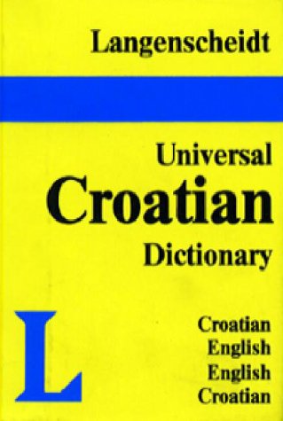 Langenscheidt's Universal Dictionary Croatian: Croatian-English / English-Croatian (Paperback)