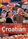 The Rough Guide to Croatian Dictionary Phrasebook 1 by Lexus Ltd.