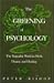 The Greening of Psychology: The Vegetable World in Myth, Dream, and Healing