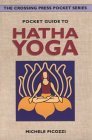 Pocket Guide to Hatha Yoga (The Crossing Press Pocket Series) Pocket Guide to Hatha Yoga (The Crossing Press Pocket Series)