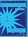 Introduction to Kundalini Yoga: With the Kundalini Yoga Sets and Meditations of Yogi Bhajan