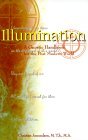 Illumination: A Gnostic Handbook for the Post Modern World