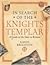 In Search of the Knights Templar: A Guide to the Sites in Britain