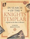 In Search of the Knights Templar: A Guide to the Sites in Britain (Hardcover)