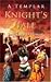 A Templar Knight's Tale