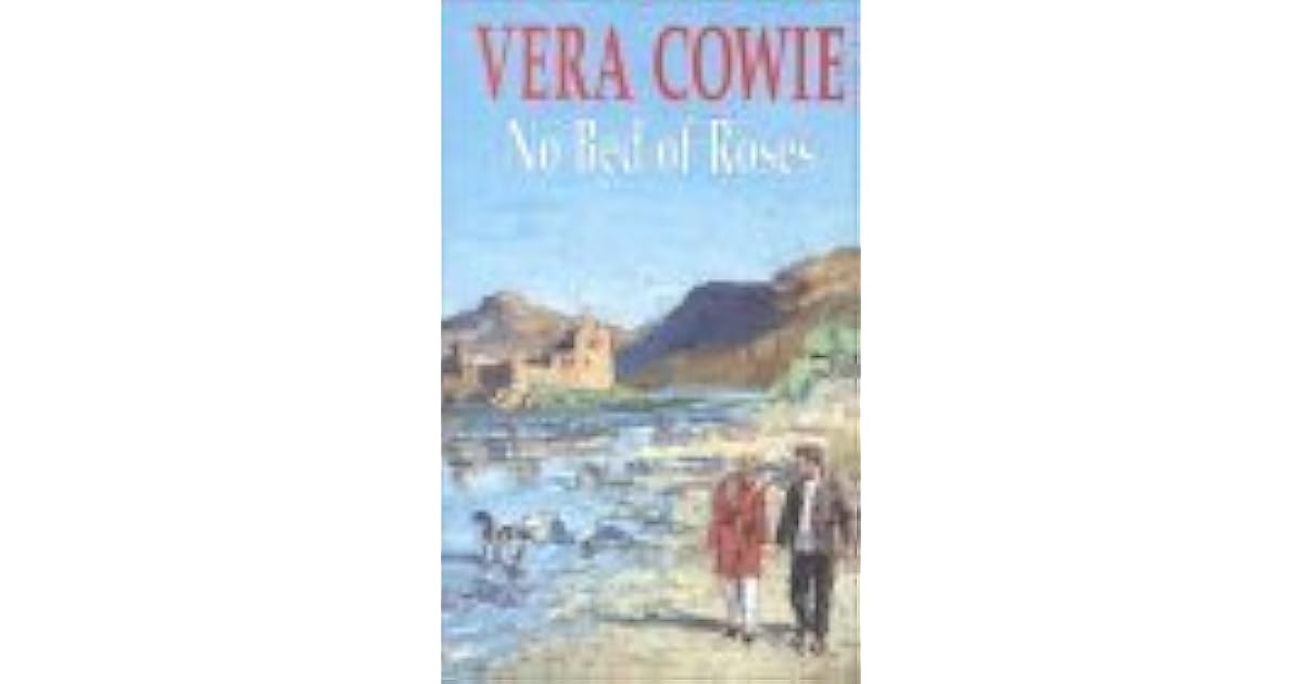 No Bed of Roses by Vera Cowie