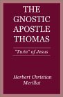 Gnostic Apostle Thomas: "Twin" of Jesus