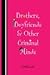 Brothers, Boyfriends & Other Criminal Minds by April Lurie