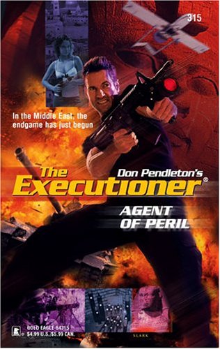 Agent of Peril (Mack Bolan The Executioner, #315)