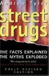 Street Drugs: The Facts Explained, the Myths Exploded