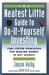 The Neatest Little Guide to Do-It-Yourself Investing: Time-tested Principles for Making Money in Any Market