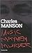 Charles Manson: Music Mayhe...
