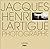 JACQUES HENRI LARTIGUE PHOTOGRAPHE