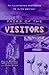 Faces of the Visitors by Kevin D. Randle