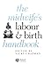 The Midwife's Labour and Bi...