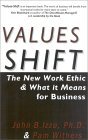 Values-Shift: The New Work Ethic & What It Means for Business