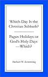 Which Day Is the Christian Sabbath/Pagan Holidays or God's Holy Days--Which