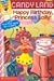 Happy Birthday, Princess Lolly! (My First Game Reader Candyland #02)