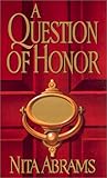 A Question of Honor by Nita Abrams