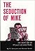 The Seduction of Mike by Robert Sikoryak
