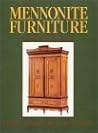 Mennonite Furniture: A Migrant Tradition (1766-1910)