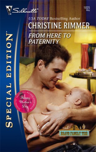 From Here To Paternity (Bravo Family, #19; Bravo Family Ties Miniseries, #6)