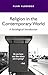 Religion in the Contemporary World by Alan  Aldridge