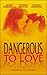 Dangerous to Love (includes: Childfinders, Inc., #5)