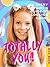 Totally You!: Every Girl's ...