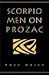 Scorpio Men on Prozac