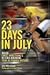 23 Days In July by John Wilcockson 23 Days In July by John Wilcockson