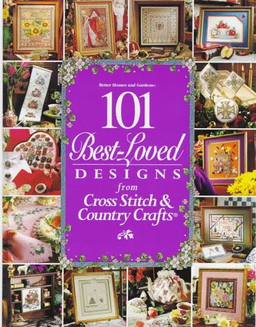 101 Best-Loved Designs from Cross Stitch & Country Crafts (Hardcover)