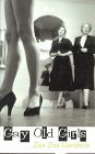 Gay Old Girls by Zsa Zsa Gershick