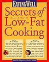 Eating Well Secrets of Low-Fat Cooking: From the Magazine of Food & Health (Eating Well)