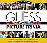 Guess Who What When & Where Picture Trivia Book Series: Movie Edition