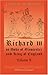 Richard III, as Duke of Gloucester and King of England: Volume 2