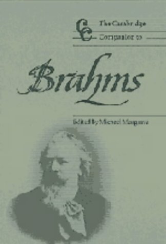 The Cambridge Companion to Brahms (Cambridge Companions to Music)
